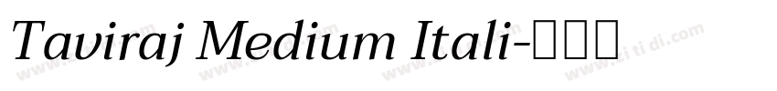Taviraj Medium Itali字体转换